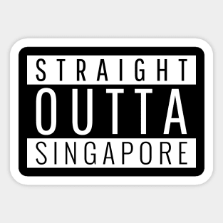 Straight Outta Singapore Sticker